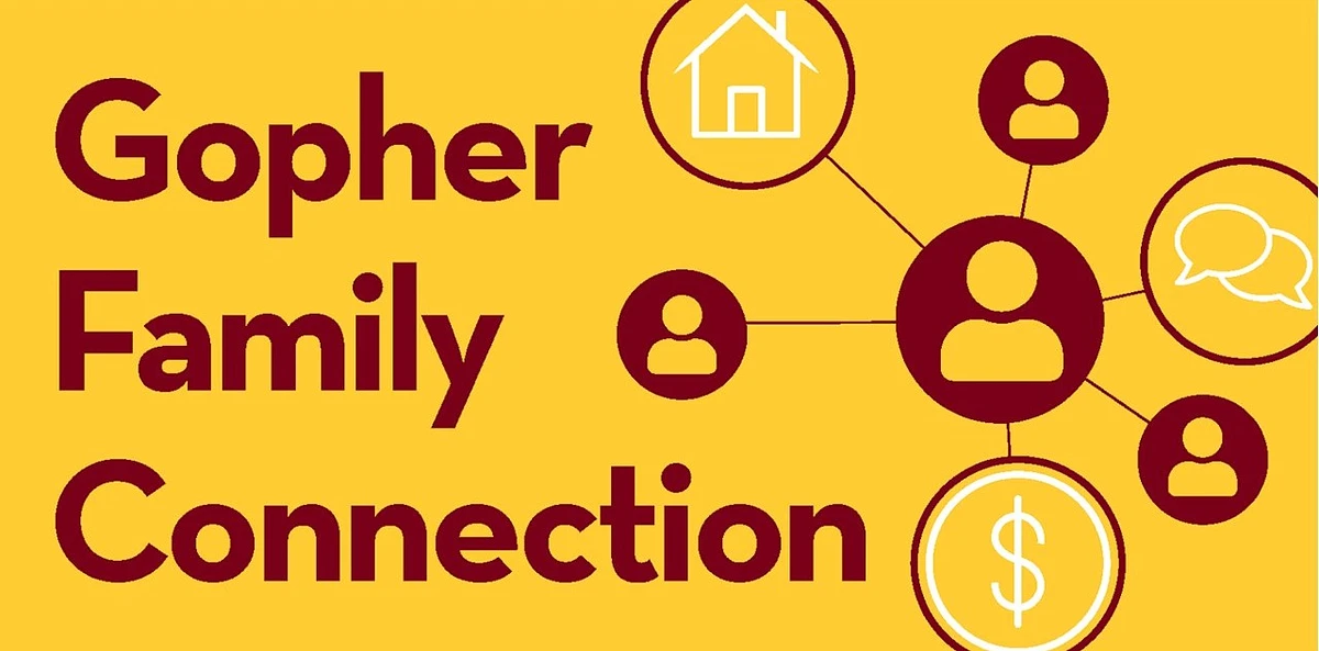 The image is a banner for "Gopher Family Connection" associated with the University of Minnesota's Gopher Family Engagement, a unit of Student Affairs, featuring maroon and gold colors.